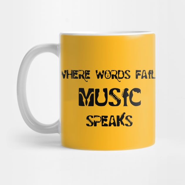 Where Words Fail Music Speaks Quote by Salaar Design Hub